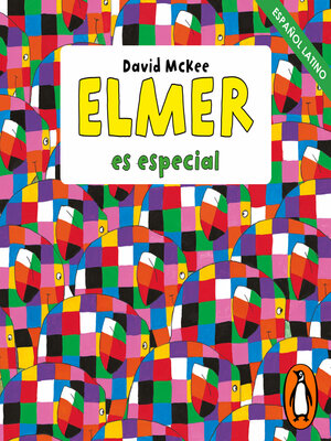 cover image of Elmer. Recopilatorio de cuentos--Elmer es especial